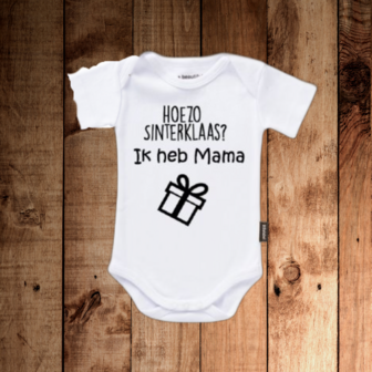 Romper met tekst &quot;Hoezo Sinterklaas ik heb mama